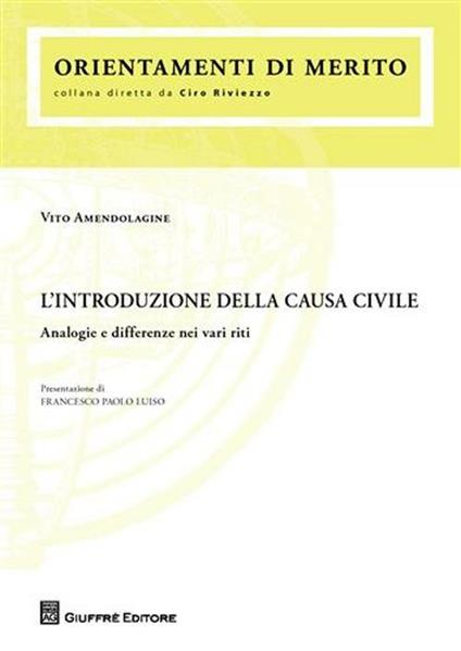 L' introduzione della causa civile. Analogie e differenze nei vari riti - Vito Amendolagine - copertina