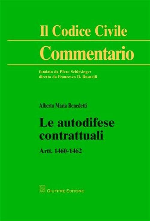 Le autodifese contrattuali. Artt. 1460-1462 - Alberto M. Benedetti - copertina