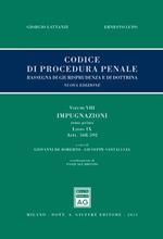 Codice di procedura penale. Rassegna di giurisprudenza e di dottrina. Vol. 8: Impugnazioni. Libro IX (artt. 568-592).