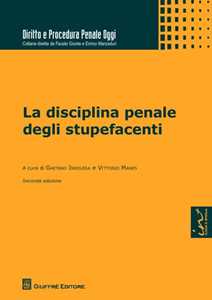 La disciplina penale degli stupefacenti