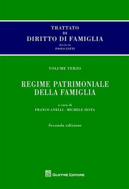 Trattato di diritto di famiglia. Vol. 3: Regime patrimoniale della famiglia. - Franco Anelli,Michele Sesta - copertina