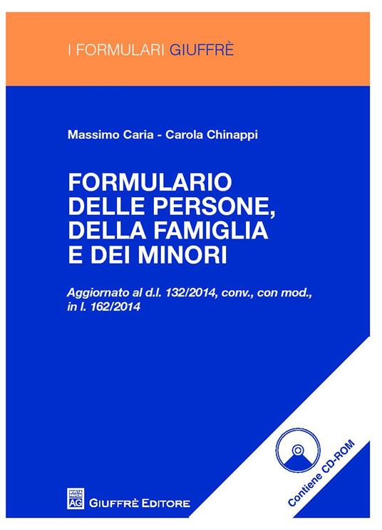 Formulario delle persone, della famiglia e dei minori. Con CD-ROM - Massimo Caria,Carola Chinappi - copertina