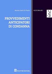 Provvedimenti anticipatori di condanna