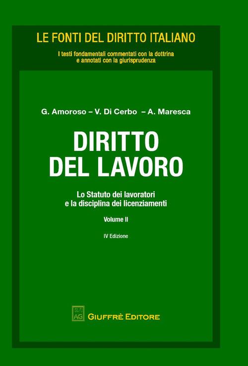 Diritto del lavoro. Vol. 2: statuto dei lavoratori e la disciplina dei licenziamenti, Lo. - copertina