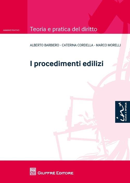 I procedimenti edilizi - Marco Morelli,Caterina Cordella,Alberto Barbiero - copertina