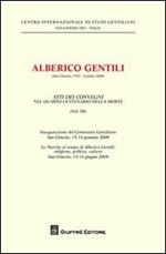 Alberico Gentili (San Ginesio 1552-Londra 1608). Atti dei Convegni nelquarto centenario della morte (S. Ginesio, 13-14 gennaio 2008 - S. Ginesio, 13-14 giugno 2009). Vol. 3