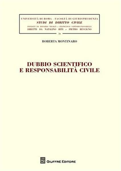 Dubbio scientifico e responsabilità civile - Roberta Montinaro - copertina