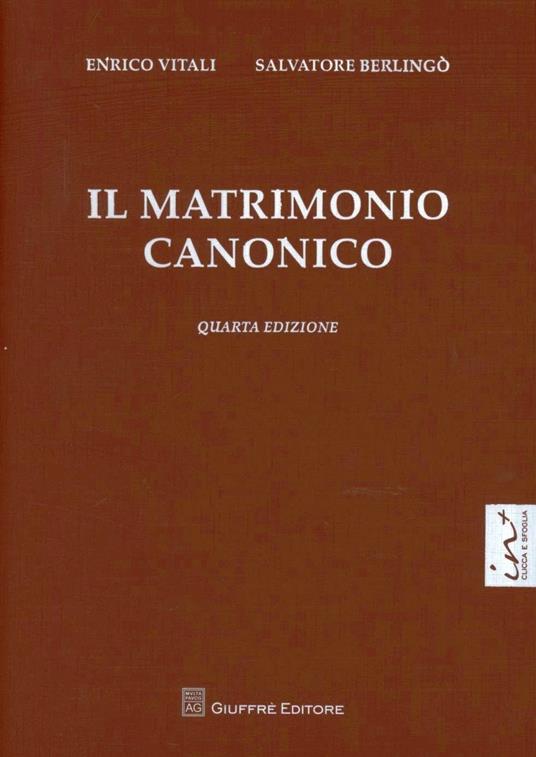 Il matrimonio canonico - Enrico Vitali,Salvatore Berlingò - copertina