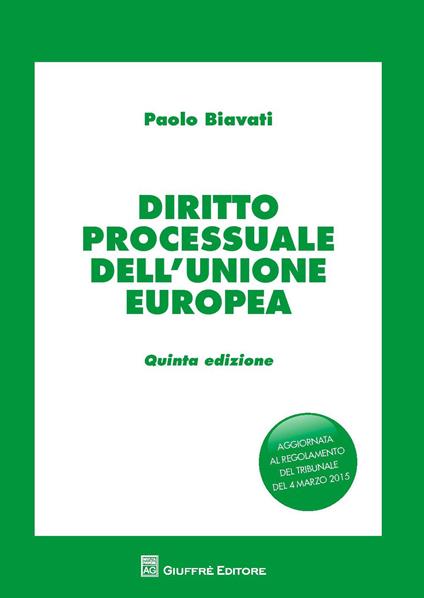 Diritto processuale dell'Unione Europea - Paolo Biavati - copertina