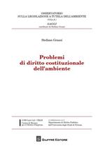 Problemi di diritto costituzionale dell'ambiente