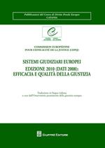 Sistemi giudiziari europei edizione 2010 (dati 2008). Efficacia e qualità della giustizia
