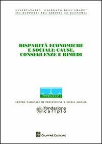 Disparità economiche e sociali. Cause, conseguenze e rimedi - copertina