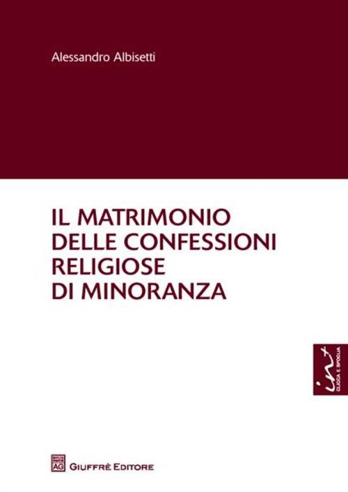 Il matrimonio delle confessioni religiose di minoranza - Alessandro Albisetti - copertina