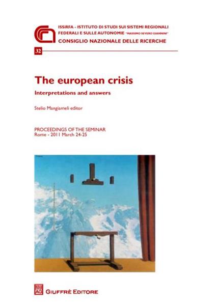 The european crisi. Interpretations and answers. Proceedings of the Seminar (Roma, 24-25 marzo 2011) - copertina