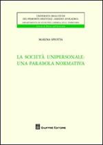 La società unipersonale. Una parabola normativa