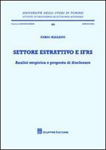 Settore estrattivo e IFRS. Analisi empirica e proposta di disclosure