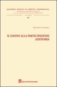 Il danno alla partecipazione azionaria - Ermanno La Marca - copertina