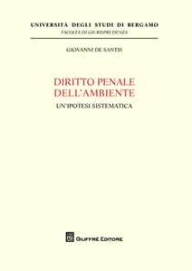 Diritto penale dell'ambiente. Un'ipotesi sistematica