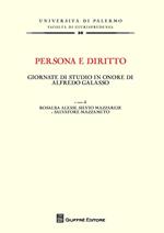 Persona e diritto. Giornate di studio in onore di Alfredo Galasso