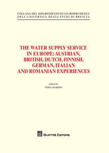 Image of The water supply service in Europe. Austrian, British, Dutch, Finnish, German, Italian and Romanian experiences