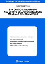 L' accordo antidumping nel diritto dell'organizzazione mondiale del commercio