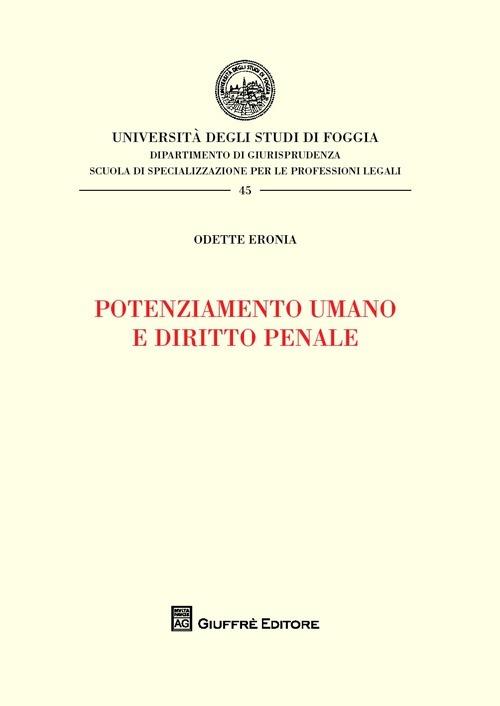 Potenziamento umano e diritto penale - Odette Eronia - copertina