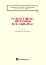 Sicurezza e libertà nell'esercizio della navigazione