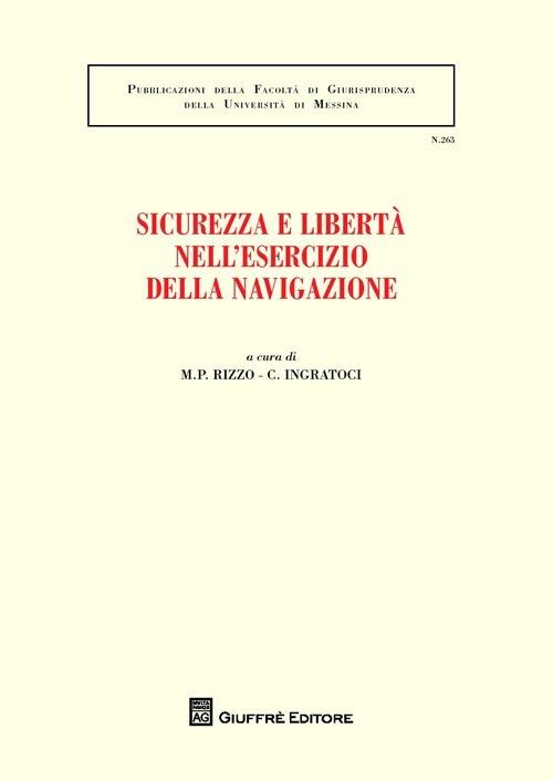 Sicurezza e libertà nell'esercizio della navigazione - copertina