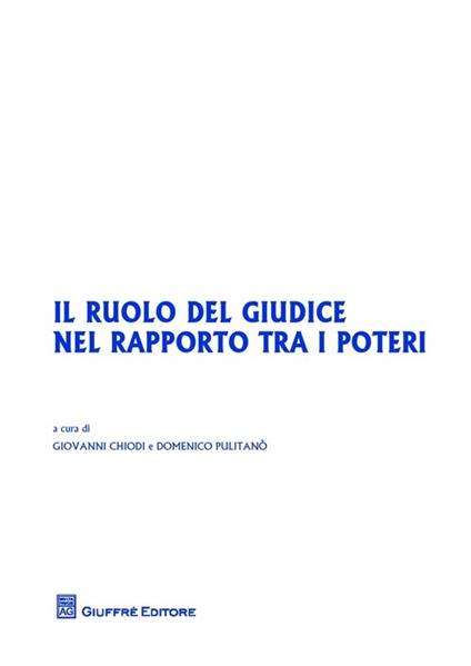 Il ruolo del giudice nel rapporto tra i poteri - copertina