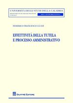 Effettività della tutela e processo amministrativo