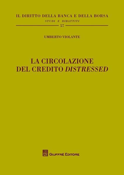 La circolazione del credito «distressed» - Umberto Violante - copertina