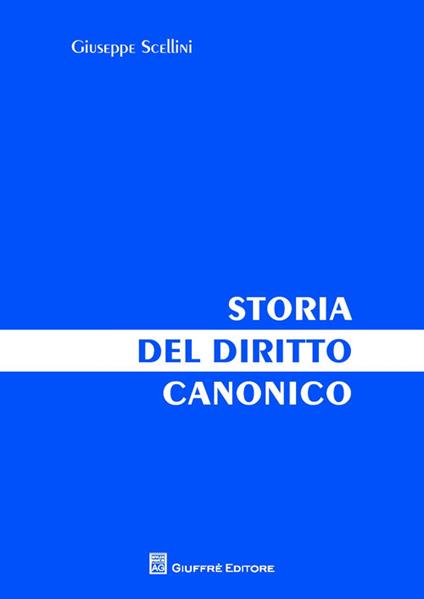 Storia del diritto canonico - Giuseppe Scellini - copertina