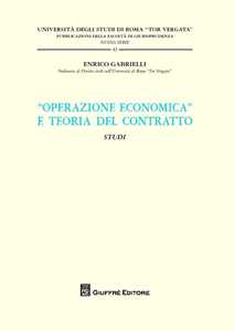 «Operazione economica» e teoria del contratto. Studi