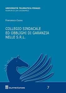 Collegio sindacale ed obblighi di garanzie nelle s.r.l.