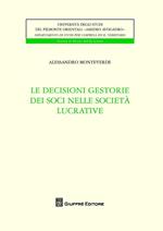 Le decisioni gestorie dei soci nelle società lucrative