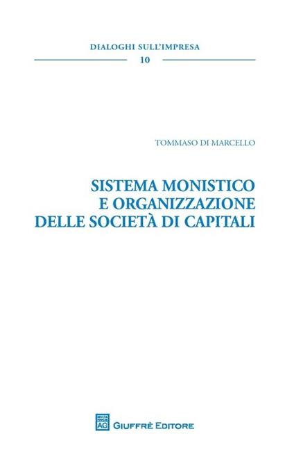 Sistema monistico e organizzazione delle società di capitali - copertina