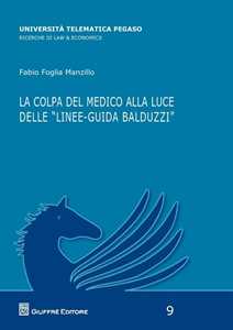 La colpa del medico alla luce delle «linee-guida Balduzzi»