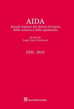 Aida. Annali italiani del diritto d'autore, della cultura e dello spettacolo (2013)