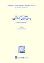 Il lavoro nei trasporti. Profili giuridici