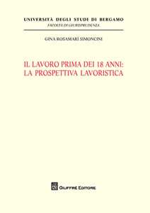 Il lavoro prima dei 18 anni: la prospettiva lavoristica