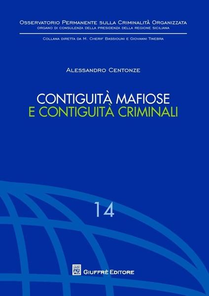 Contiguità mafiose e contiguità criminali - Alessandro Centonze - copertina