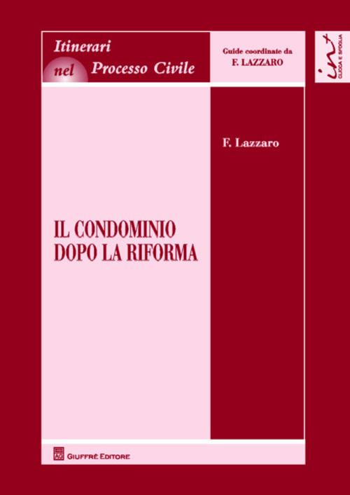 Il condominio dopo la riforma - Fortunato Lazzaro - copertina