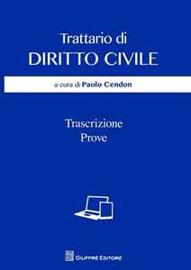 Trattario di diritto civile. Trascrizione, prove