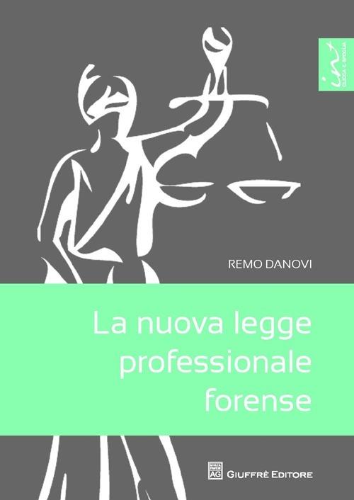 La nuova legge professionale forense - Remo Danovi - copertina