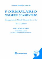 Formulario notarile commentato. Vol. 8: Società di capitali.