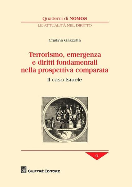 Terrorismo, emergenza e diritti fondamentali nella prospettiva comparata. Il caso Israele - Cristina Gazzetta - copertina