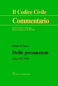 Delle presunzioni. Artt. 2727-2729