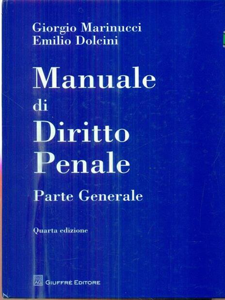 Manuale di diritto penale. Parte generale - Giorgio Marinucci,Emilio Dolcini - copertina