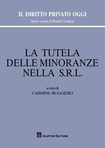 La tutela delle minoranze nella s.r.l.