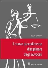 Image of Il nuovo procedimento disciplinare degli avvocati